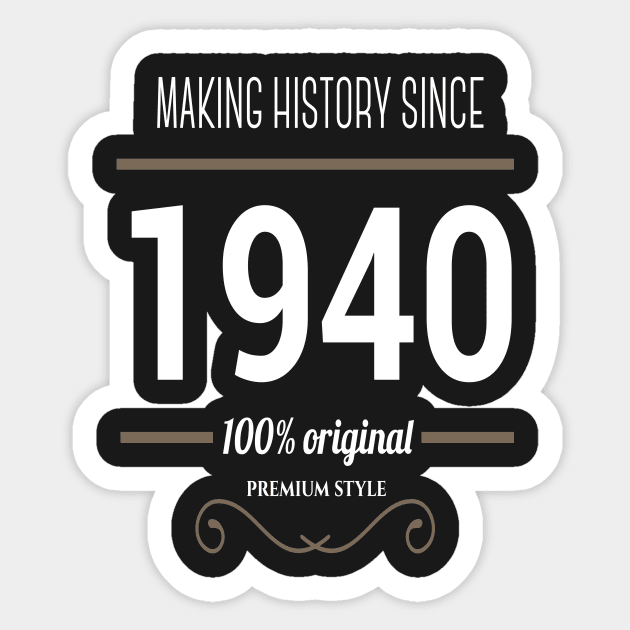 FAther (2) Making History since 1940 Sticker by HoangNgoc